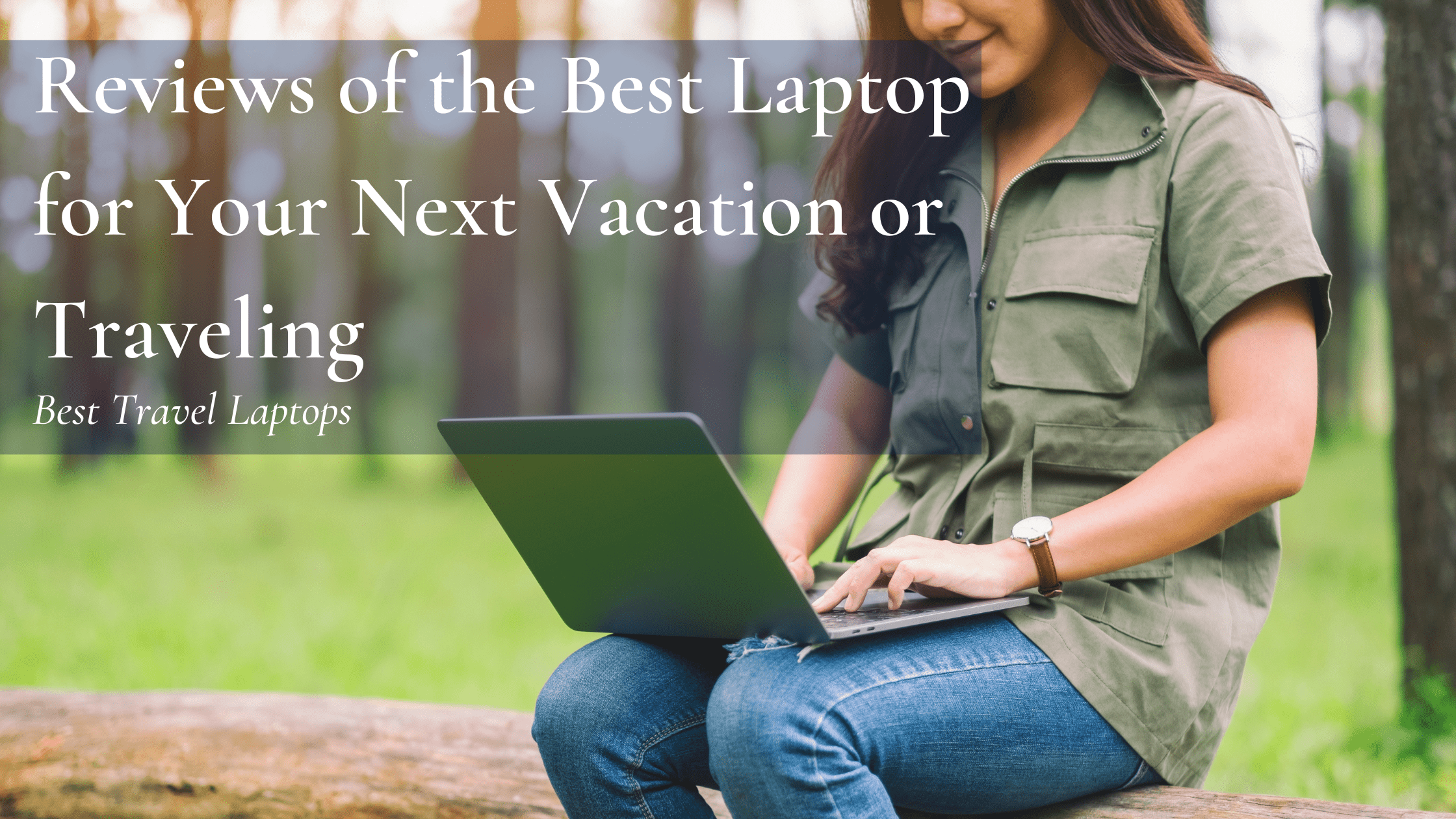 Best Travel Laptops