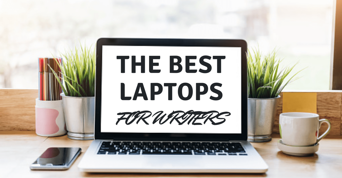 best laptops for writers