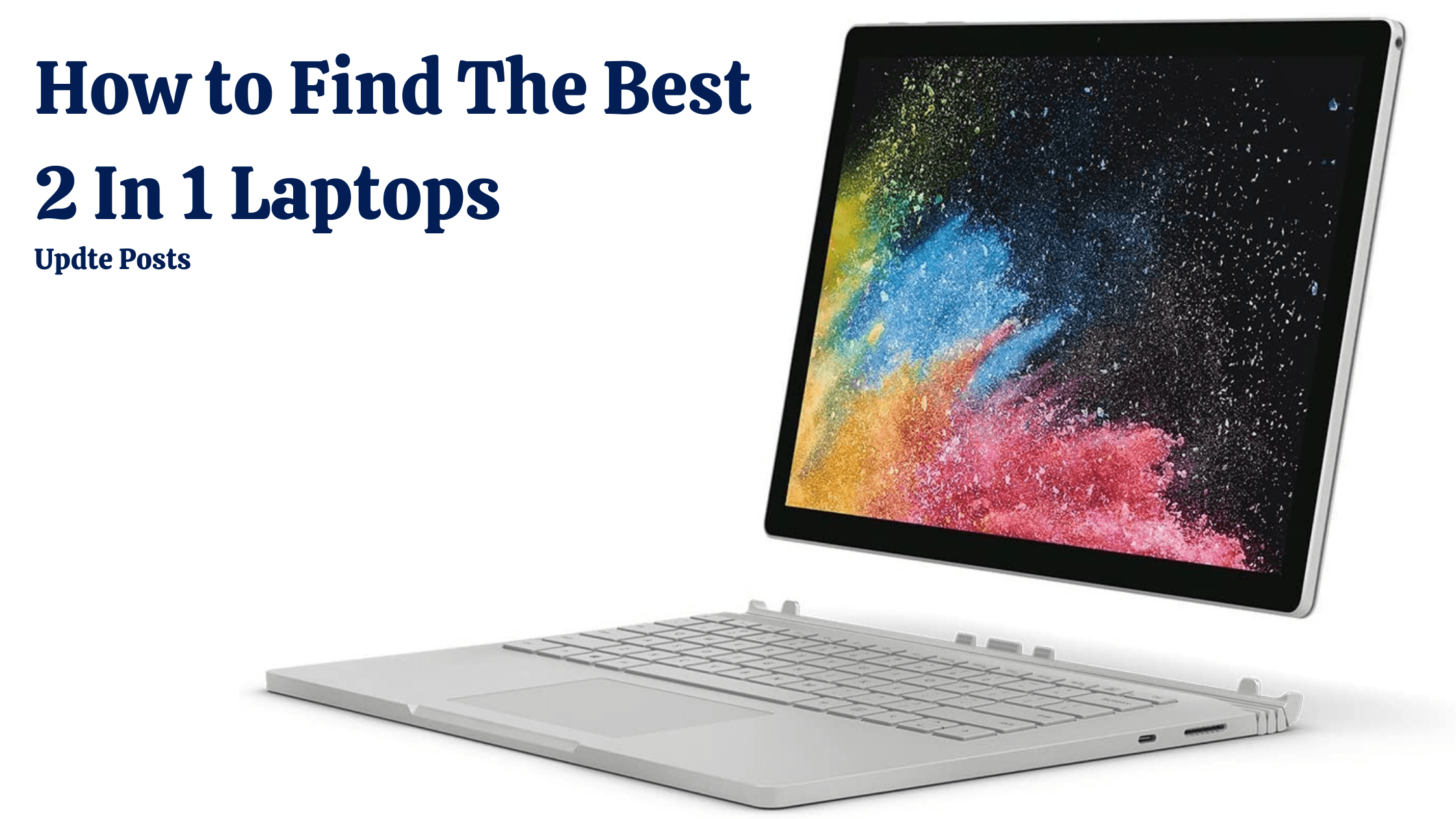 Best 2 In 1 Laptops