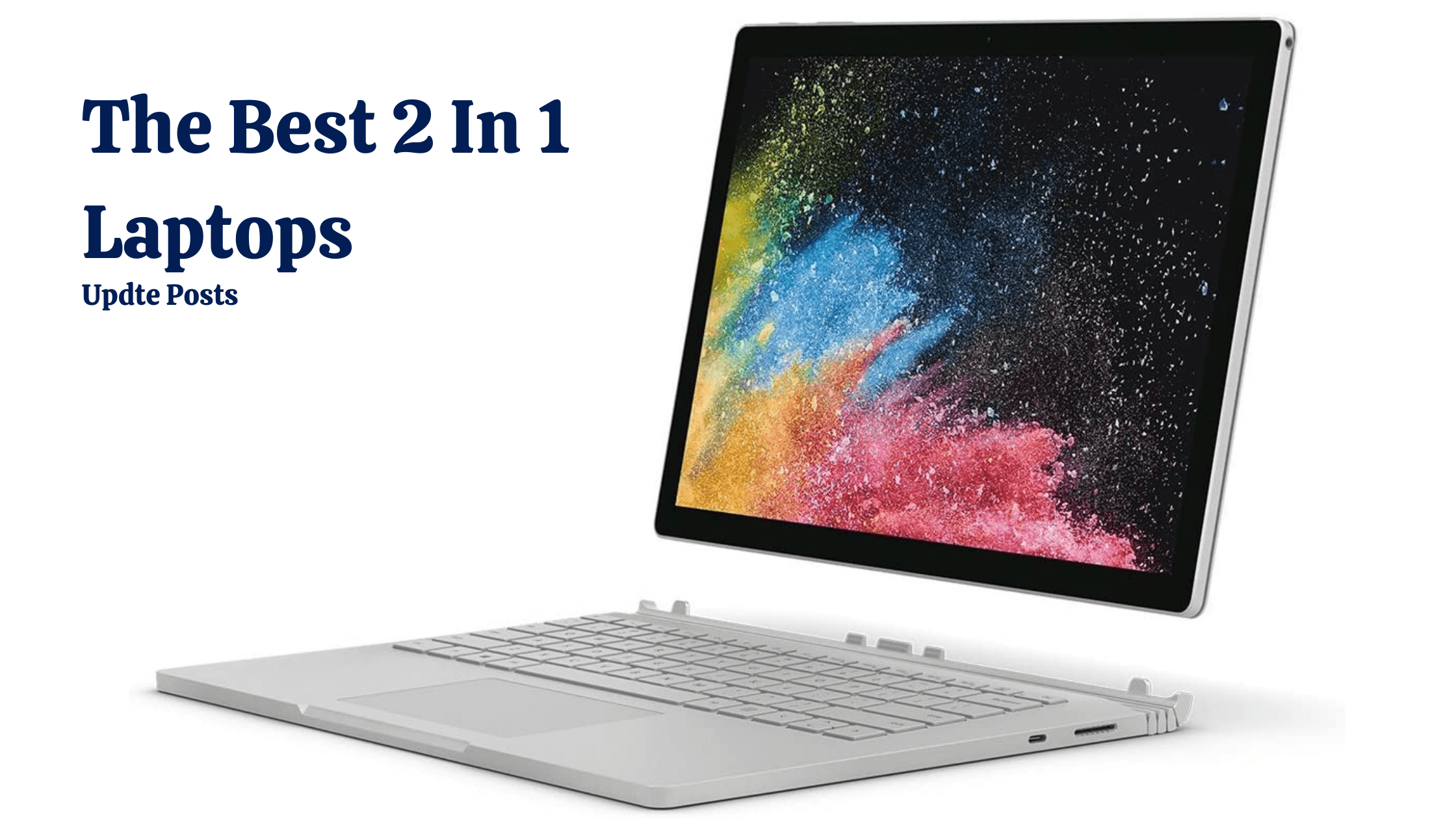 Best 2 In 1 Laptops