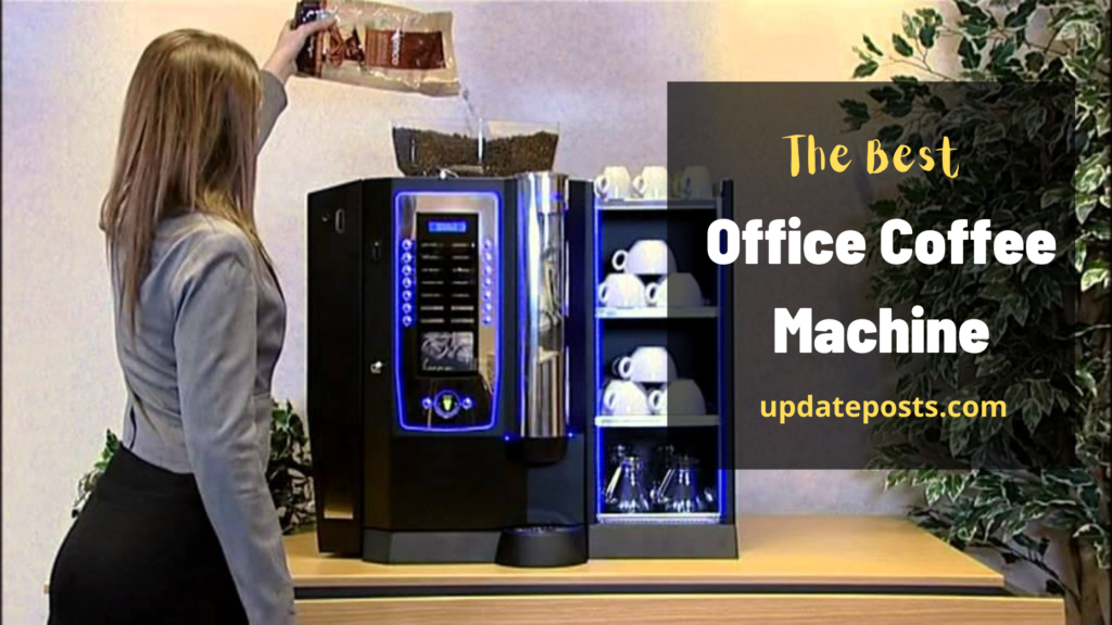 Best Office Coffee Machine