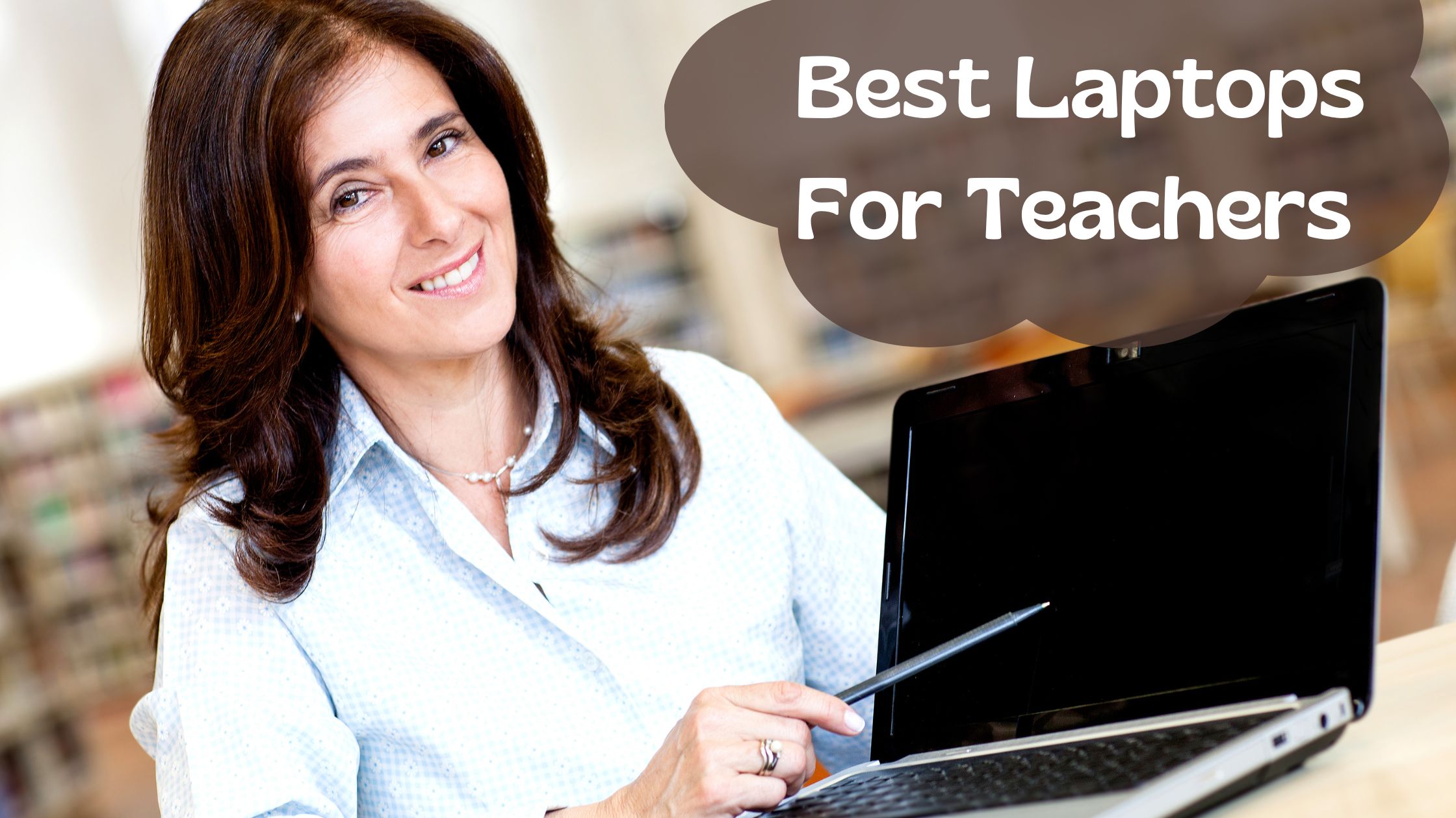 Which Laptop is Best for Teachers?