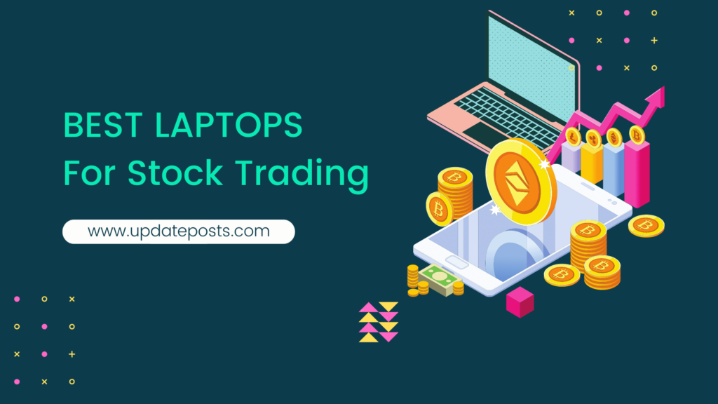 Best Laptops For Stock Trading