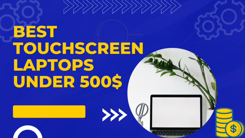 Touch-Screen Laptops