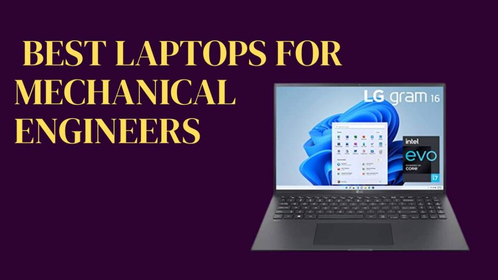 Best Laptops for Mechanical Engineers